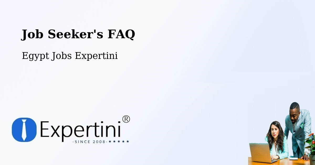 Job Seeker FAQ – Kousa - Egypt Jobs Expertini